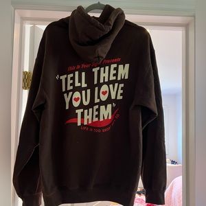 “Tell Them You Love Them” sweatshirt